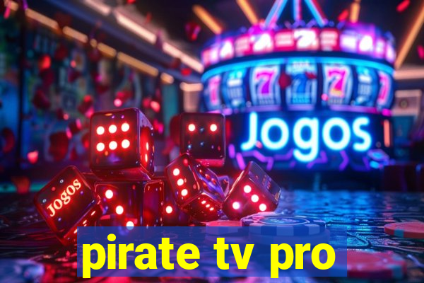 pirate tv pro